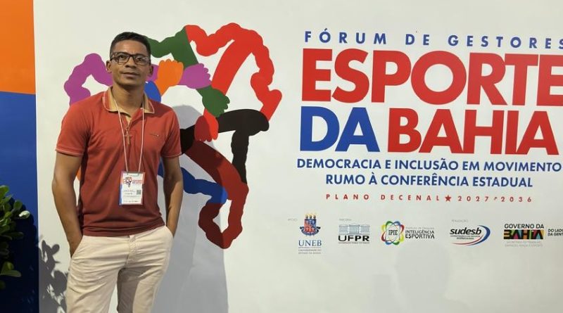 Diretor de Esportes de Mirangaba participa do Fórum de Gestão do Esporte da Bahia